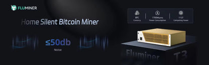 Fluminer T3 – PreOrder-Grade Bitcoin Mining Performance